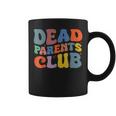 Dead Parents Club Coffee Mug