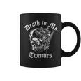 Death To My Twenties 30Th Birthday 30 Yr Old Floral Skeleton Coffee Mug