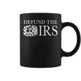 Defund The Irs Tax Return Patriot American Humour Coffee Mug