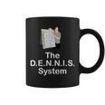 The Dennis System Coffee Mug