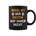 Der Pastor Hat Immer Recht Tassen