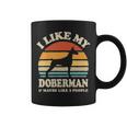 I Like My Doberman And Maybe Like 3 People Dog Lover Coffee Mug