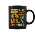You Don't Scare L&D Nurse Halloween Costume Quote Coffee Mug
