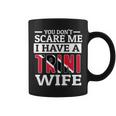 You Don't Scare Me Trini Wife Coffee Mug