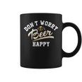Don't Worry Beer Happy For A Beer Lover Coffee Mug