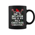 Due To Inflation This Is My Ugly Sweater Christmas Coffee Mug