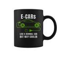 E-Cars Like A Normal Car But Way Cooler Electric Car Coffee Mug