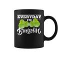 Everyday I'm Brusselin Cute Food Pun Vegan Lover Coffee Mug