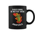 Everything Is Better With Jalapenos Mexican Food Lover Coffee Mug