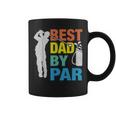 Father's Day Golf Best Dad By Par Golfing Lover Dad Coffee Mug