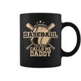 My Favorite Baseball Player Calls Me Daddy Father's Day Coffee Mug