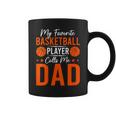 My Favorite Basketball Player Calls Me Dad Father's Day Coffee Mug