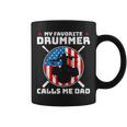 My Favorite Drummer Calls Me Dad Drummer Coffee Mug