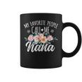 My Favorite People Call Me Nana Floral Birthday Nana Coffee Mug