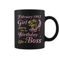 February 1992 Girl Stepping Into My Birthday Like A Boss Coffee Mug