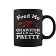 Feed Me Crawfish And Tell Me Im Pretty Boil Mardi Gras Coffee Mug