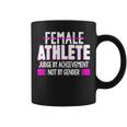Female Athlete Judge By Achievement Not Gender Fun Coffee Mug