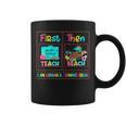 First Teach Then Beach I Am Earning A Summer Break Teachers Coffee Mug