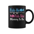 Fish-He Or Fish-She Mommy To Be Gender Reveal Baby Shower Coffee Mug