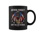 Never Forget Our Fallen Heroes Memorial Day Veterans Day Coffee Mug