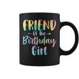 Friend Of The Birthday Girl Tie Dye Daughter Birthday Party Coffee Mug
