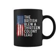 4Th Of July The British Blew A 13 Colony Lead Retro Coffee Mug