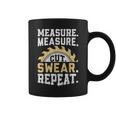 Dad Measure Cut Swear Repeat Handyman Father Day Coffee Mug