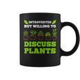 Introverted But Willing To Discuss Plants Plant Coffee Mug