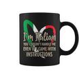 Italian Sayings Im Italian Coffee Mug