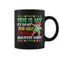 This Is My It's Too Hot For Ugly Christmas Sweaters Coffee Mug