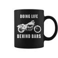 Life Behind Bars Motorcycle Biker For Women Coffee Mug