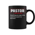 Pastor Warning I Might Put You In A Sermon Coffee Mug