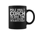 Pole Vault Pole Vaulting Pole Vault Coach Coffee Mug