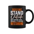 Sarcastic Saying I'm Outstanding Sarcasm Coffee Mug