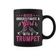 Never Underestimate A Girl With Trumpet Coffee Mug