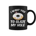 I Want You To Glass Dirty Donut Prank Coffee Mug