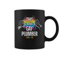 This Is What A Gay Plumber Looks Like Lgbt Pride Coffee Mug