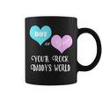 Gender Reveal Boy Or Girl You'll Rock Daddy's World Coffee Mug