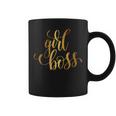 Girl Boss Leader Be Yourself Inspired Life Living Joy Goals Coffee Mug
