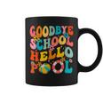 Goodbye School Hello Pool Summer Groovy Last Day Of School Coffee Mug