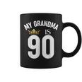 My Grandma Is 90 90Th 90 Years Old Mama Mum Mother Mom Coffee Mug