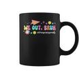 Groovy We Out Bruh Paraprofessionals Last Day Of School Coffee Mug