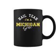 Hail Yeah I'm A Michigan Girl Proud To Be From Michigan Usa Coffee Mug
