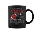 What Happens In Vegas Started In Oakland Perfect Sporty Coffee Mug