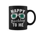 Happy Birthday To Me St Patrick's Day 2024 Lucky Birthday Coffee Mug