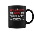 My Happy Class Is Outta Here 2025 Senior Graduation Coffee Mug