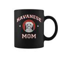 Havanese Mom Dog Mother Coffee Mug