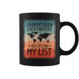 I Haven't Been Everywhere But It's On My List World Travel Coffee Mug