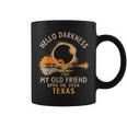 Hello Darkness My Old Friend Total Solar Eclipse 2024 Texas Coffee Mug