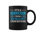 Hendrickson Thing Surname Family Last Name Hendrickson Coffee Mug